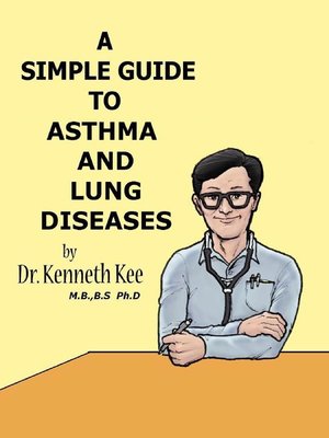 cover image of A Simple Guide to the Asthma and Lung Diseases